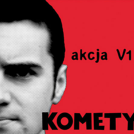 Komety - Akcja V1(2007)